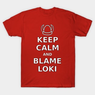 Keep Calm Blame Loki T-Shirt